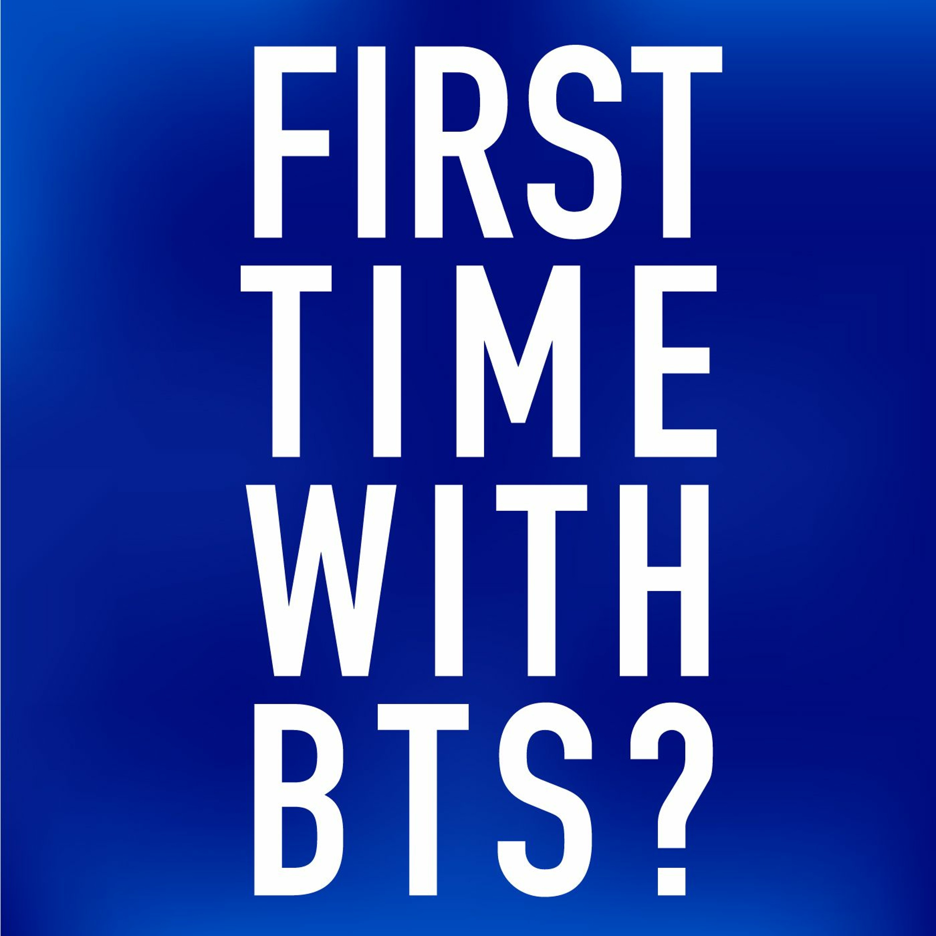 Episode 13: Our Top 7 BTS Songs