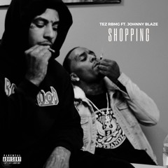 Tez Tarantino -Shopping Ft. Johnny Blaze