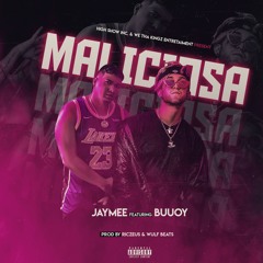 Maliciosa Ft. Buuoy (Prod.By Riczeus & Wulf Beats)