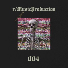 r/MusicProduction 004