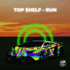 TOP $HELF - RUN