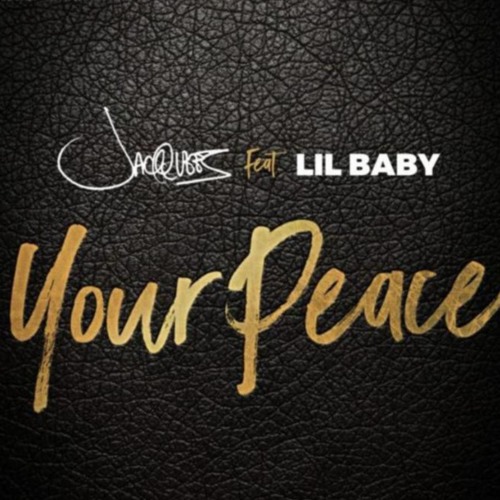 Jacquees ft. Lil Baby - Your Peace (Maxx Major Toast Blend) (Clean)