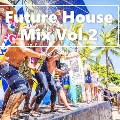 01 The Best Of Future House Mix 2019 Vol.2