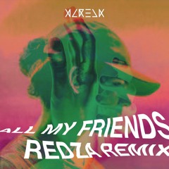 Madeon - All My Friends (Redza Remix)