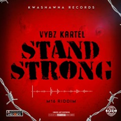 Vybz Kartel - Stand Strong _ June 2019 @DANCEHALLPLUGG