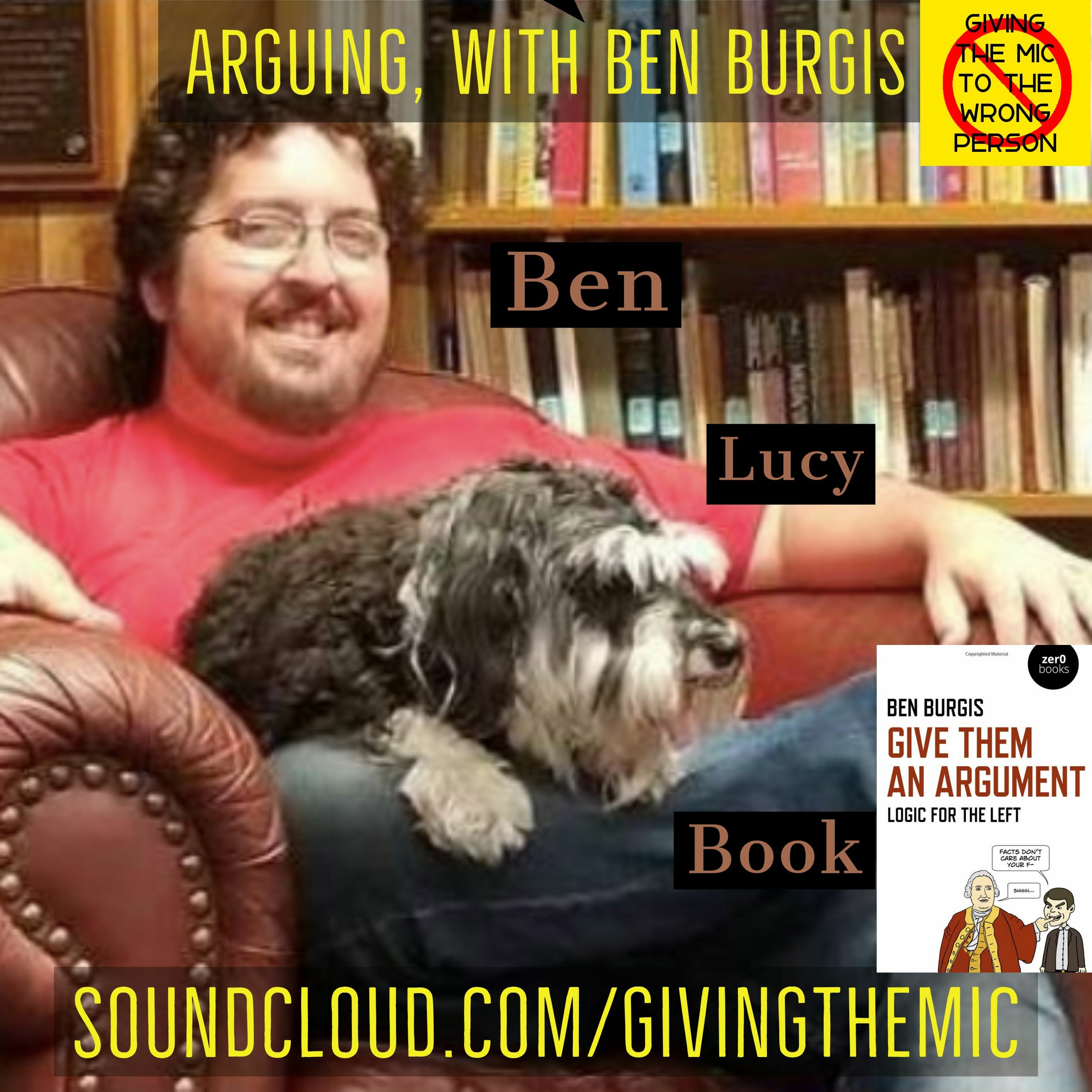 Ep 53 Part 1: Arguing, with Ben Burgis