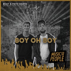 Beat & Path Show #1 with Boy Oh Boy (Music For the People)