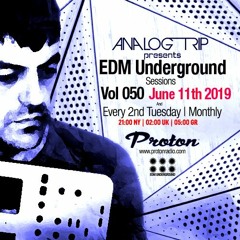 Analog Trip @ EDM Underground Sessions Vol050 | www.protonradio.com 11-6-2019 | Free Download