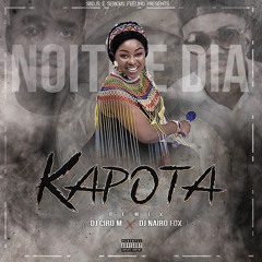 Kapota (Dj Ciro M & Nairo Fox Remix) Noite e Dia