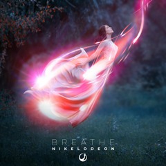 NIKELODEON - Breathe (Original Mix) OUT NOW!