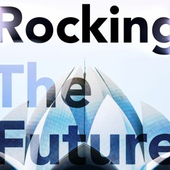 Rocking The Future