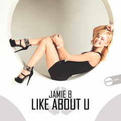 Jamie B - Like about U