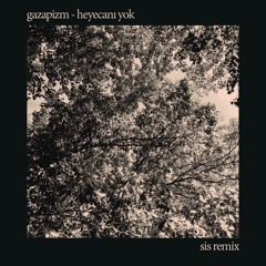 PREMIERE: Gazapizm — Heyecanı Yok (SIS Remix) [RKJVK]