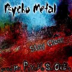 Stay Clear (Prod. PsYcHoSmOkEr)