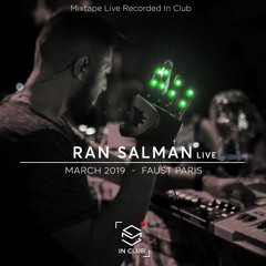 Sweet In Club #1 : Ran Salman Live at Faust (Paris)
