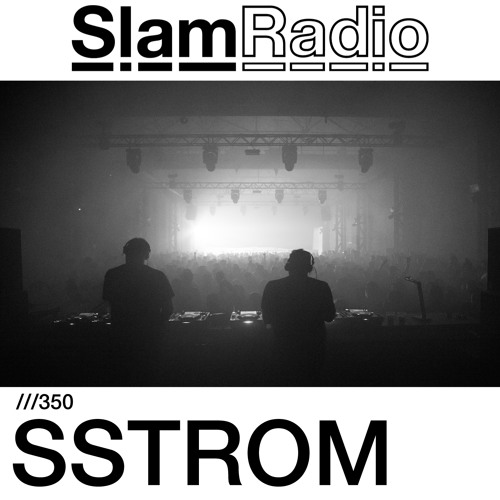 #SlamRadio - 350 - SSTROM