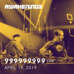 Awakenings Easter 2019 | 999999999 (live)