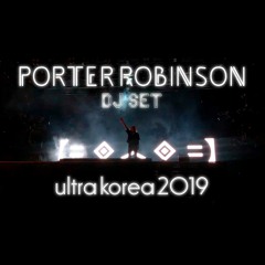【FULL】2019.06.07 Porter Robinson DJ SET @ ULTRA KOREA 2019