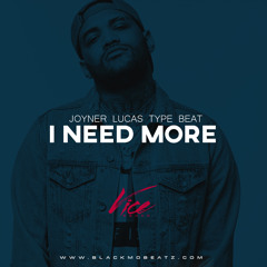 I Need More Ft. TeddyHitmakerz | Joyner Lucas Type Beat (Free DL)