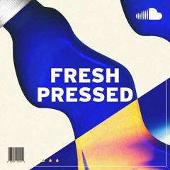 Fresh Pressed Tracks