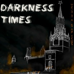 Terra Sapiens - Darkness Times