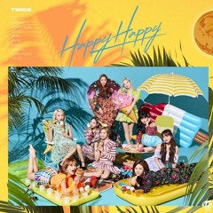 TWICE - HAPPY HAPPY