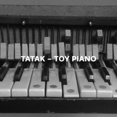 Tatak - Toy Piano