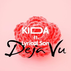 Deja Vu (feat. Lyrical Son)