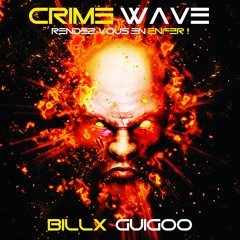 Billx & Guigoo - Crime Wave