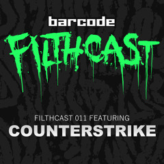 Filthcast 011 featuring Counterstrike