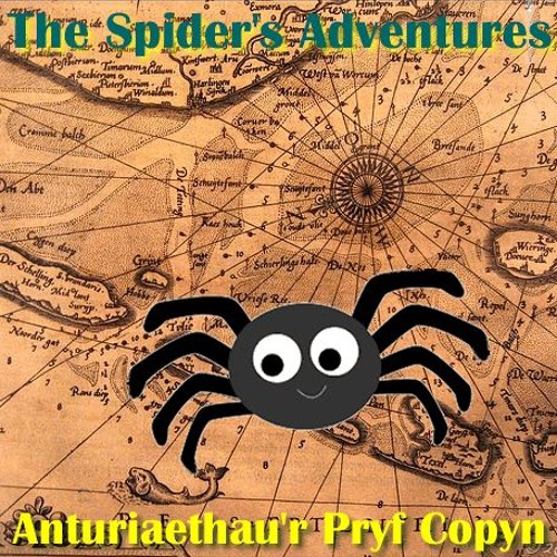 The Spider's Adventures / Anturiaethau'r Pryf Copyn