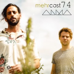 mehrcast 74 - ALMA (GER) b2b Christian Meichsner