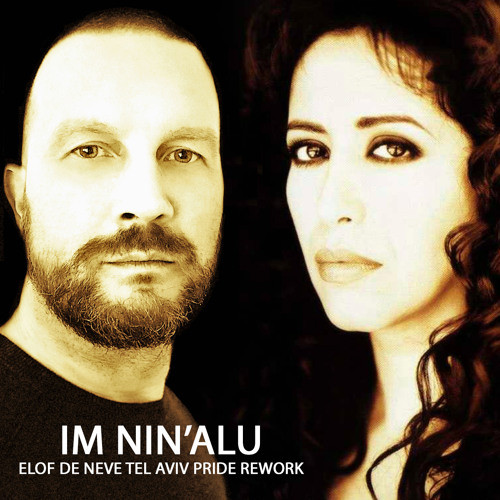 Ofra Haza - Im nin'alu (Elof de Neve Tel Aviv Pride rework)