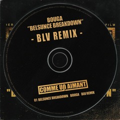 Bouga - Belsunce Breakdown (BLV Remix) Extended