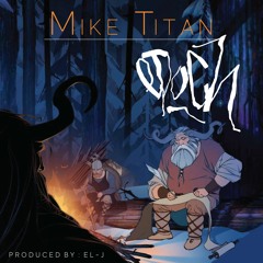 Mike Titan - Loopin' The 3rd (feat. El J)