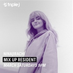 Triple J Mix Up Residency Week 4 - 23/03/19