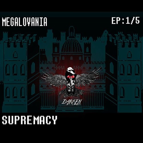 MEGALOVANIA'S SUPREMACY