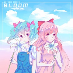 Kotori & Stessie - Bloom