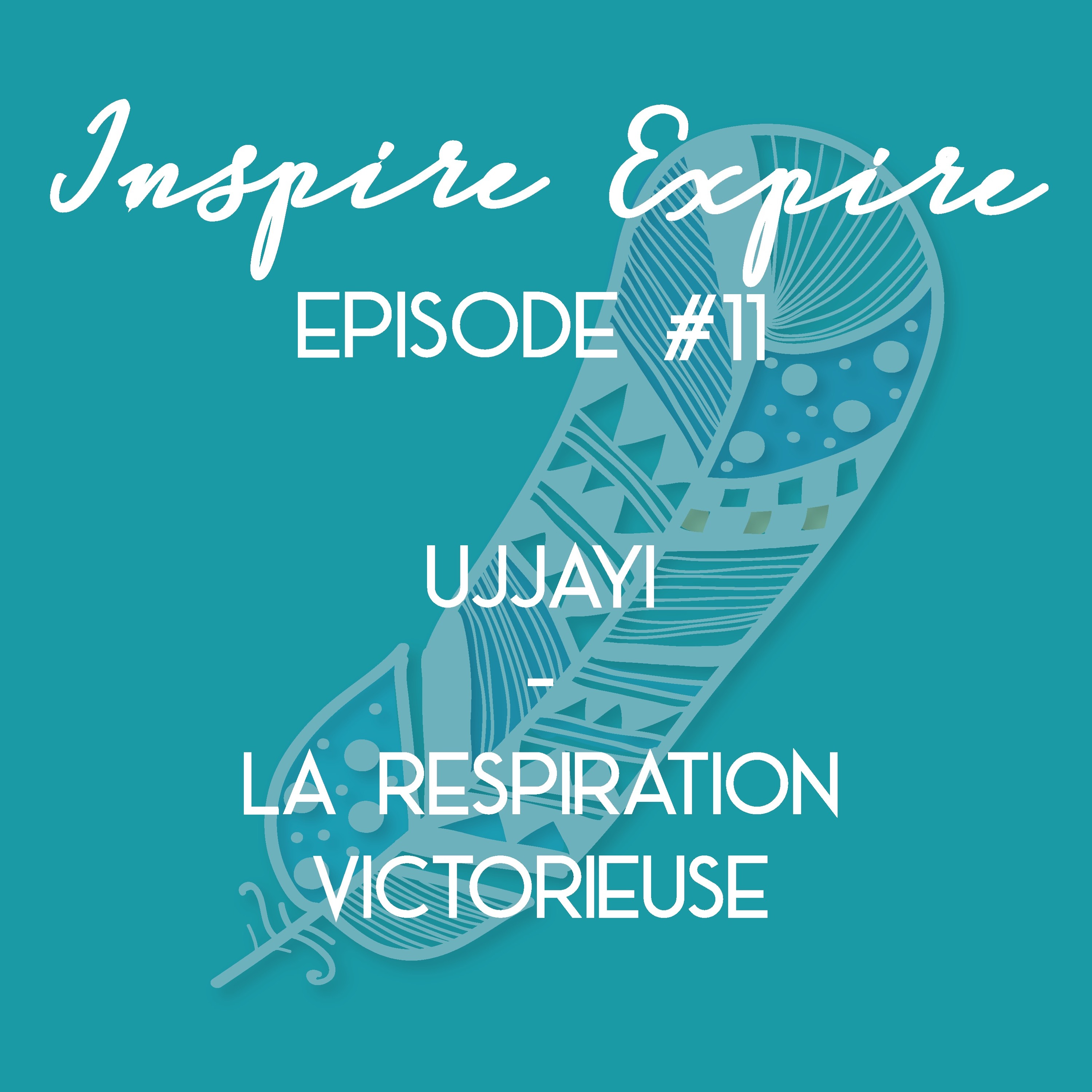 Inspire, Expire