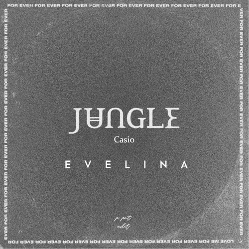 Stream Jungle - Casio (Evelina Ibiza Club Edit) by E V E L I N A | Listen  online for free on SoundCloud