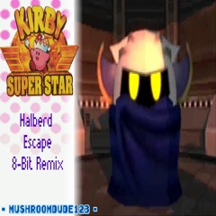 Halberd Escape 8 - Bit Remix (Kirby Super Star)