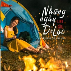 Những Ngày Đi Lạc - Linh Cáo