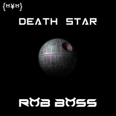 Rob Boss - Death Star (FREE DOWNLOAD!)