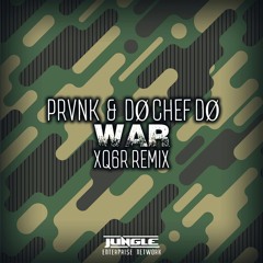 PRVNK & DØ CHEF DØ - War (XQ6R Remix)