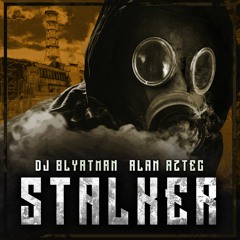 DJ Blyatman & Alan Aztec - Stalker