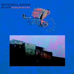 Nycdil 2000 - ANAKIN  [Prod. M.uff]