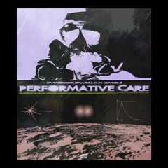 Svperior Dwells X 3MOJ1 - Performative Care