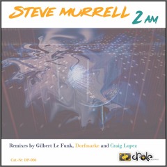 Steve Murrell - 2 am (Original Mix) [Preview]