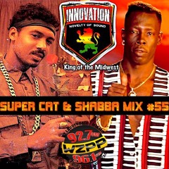 SHABBA RANKS & SUPER CAT MIX #55 BY INNOVATION INTL SOUND