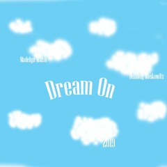 Dream On